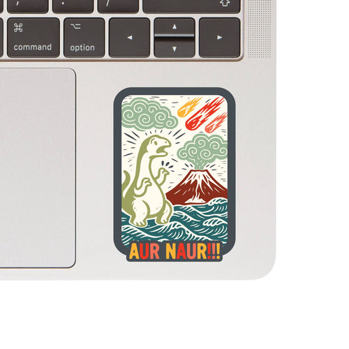 Aur Naur Dinosaur Funny Ironic High Quality Vinyl Sticker
