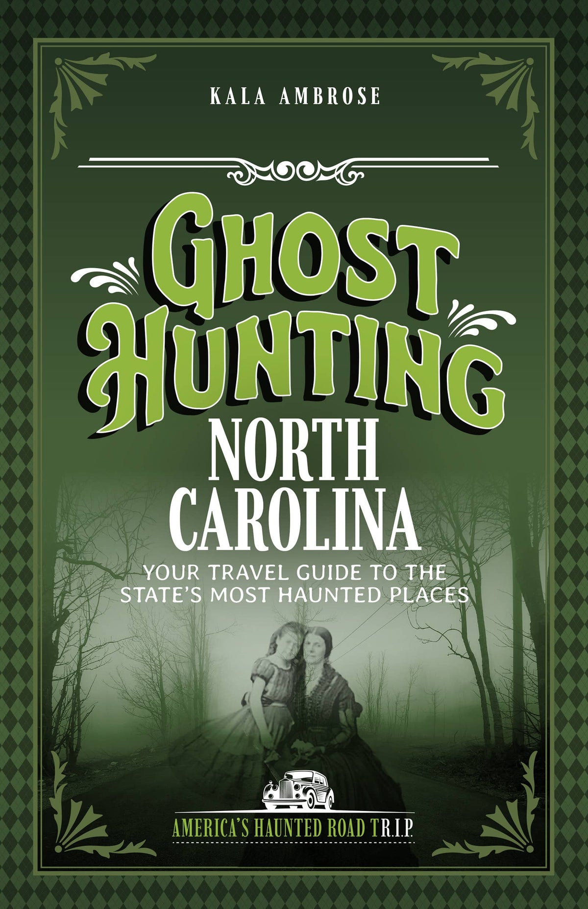 Ghosthunting North Carolina, 2nd Ed.
