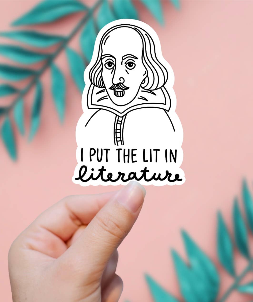 I Put The Lit In Literature Sticker