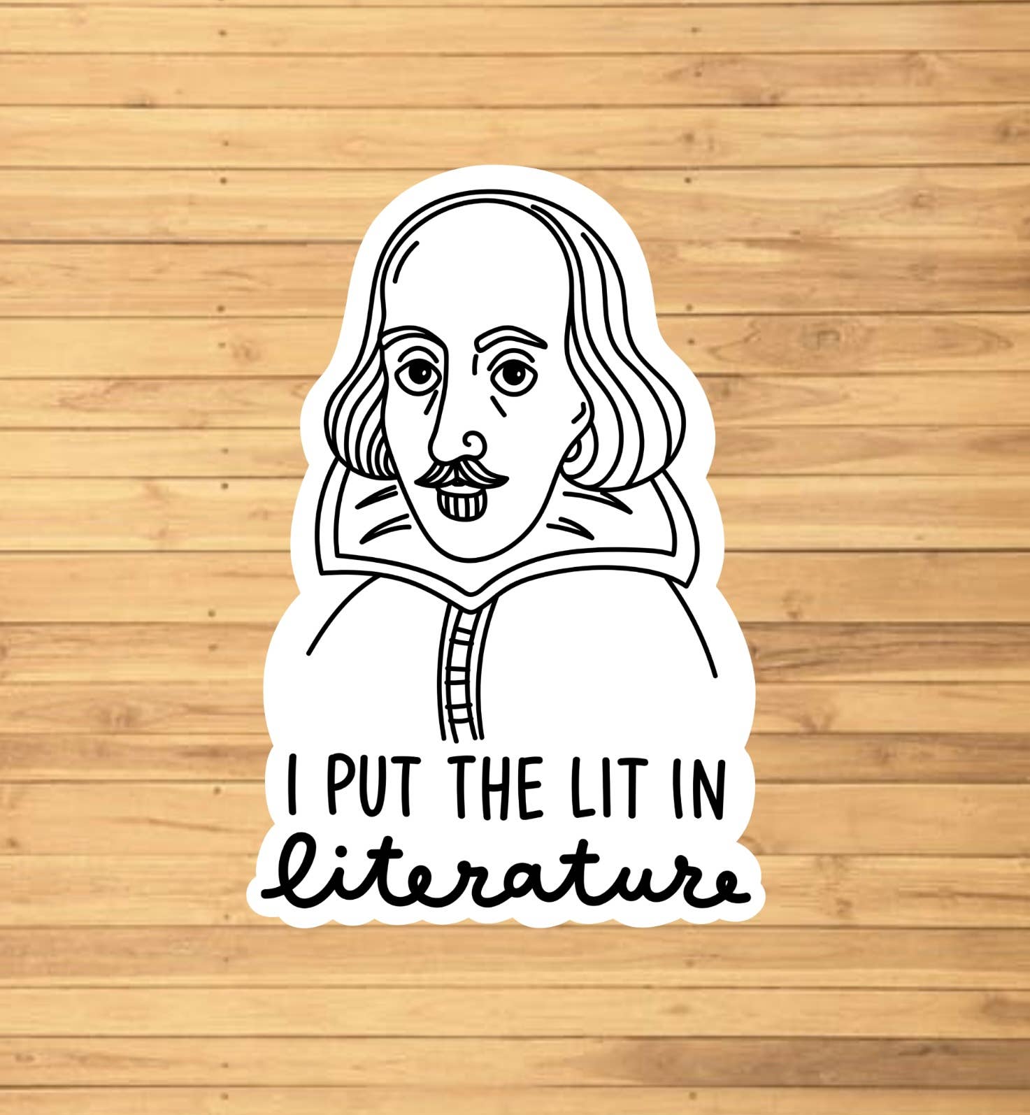 I Put The Lit In Literature Sticker