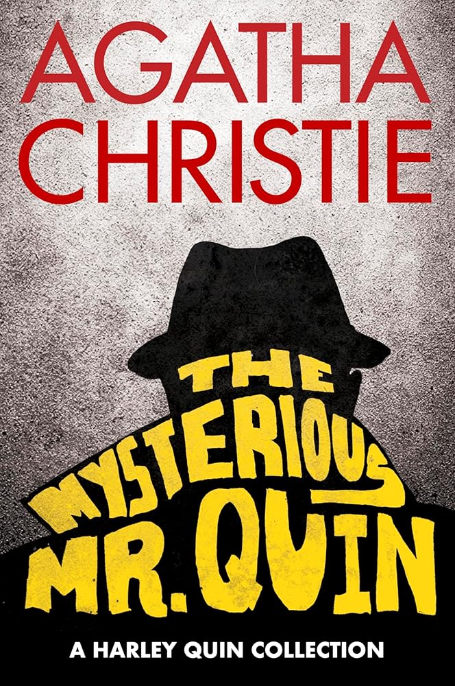 The Mysterious Mr. Quin: A Harley Quin Collection (Harley Quin Mysteries, 1) cover image