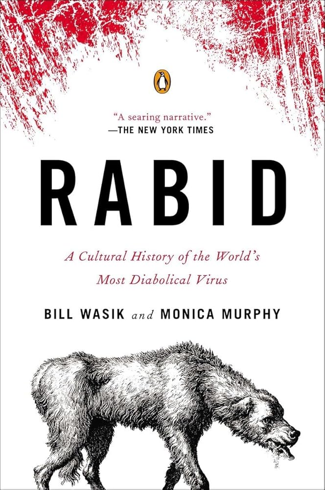 Rabid: A Cultural History of the World's Most Diabolical Virus cover image