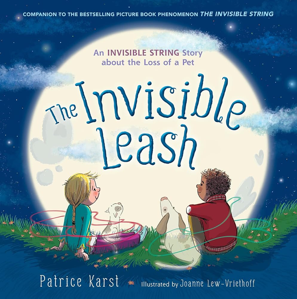 The Invisible Leash: A Story Celebrating Love After the Loss of a Pet: 3 cover image
