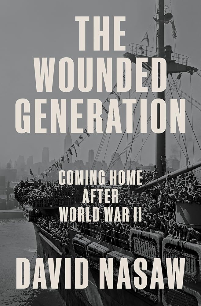 The Wounded Generation: Coming Home After World War II cover image