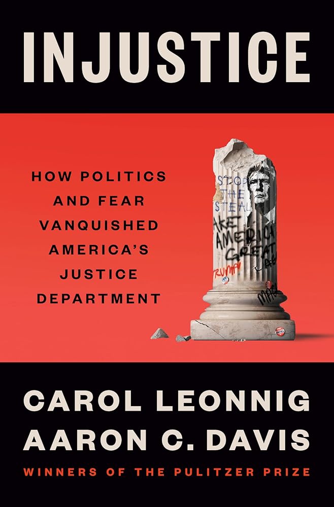 Injustice: How Politics and Fear Vanquished America's Justice Department cover image