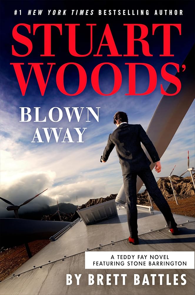 Stuart Woods' Blown Away (A Teddy Fay Novel) cover image