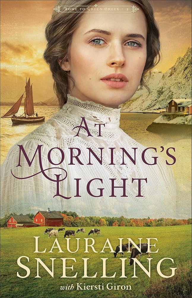 At Morning's Light: Christian Historical Fiction with Romance Set on the Frontier of Midwestern America (Home to Green Creek) cover image