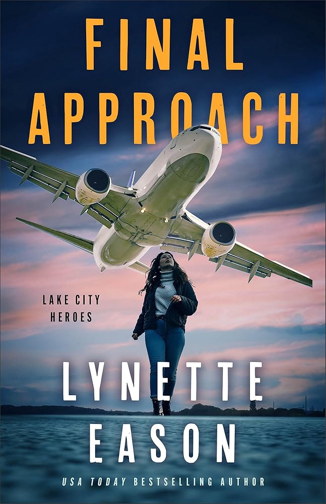 Final Approach: A Christian Suspense Thriller with Mystery and Clean Romance between a FBI Agent and Air Marshal (Lake City Heroes) cover image