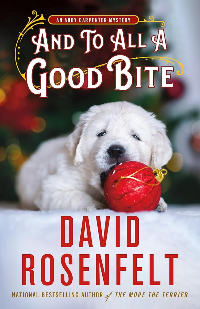 And to All a Good Bite: An Andy Carpenter Mystery (An Andy Carpenter Novel, 32) cover image