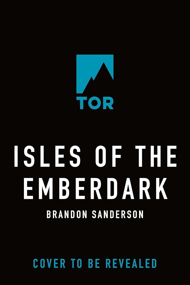 Isles of the Emberdark: A Cosmere Novel (Secret Projects) – The Crooked ...