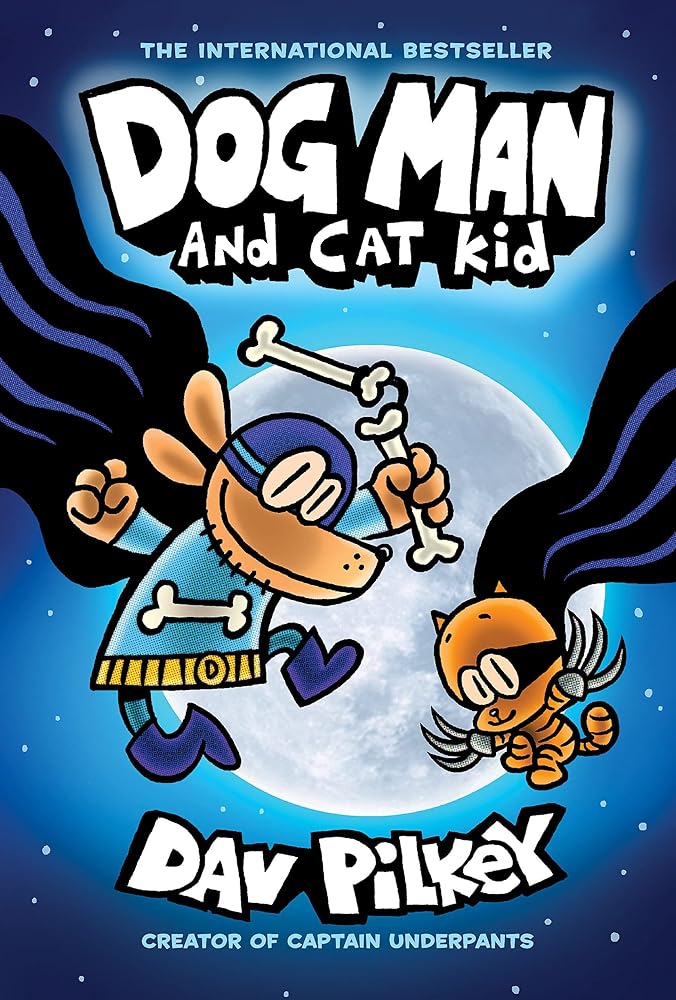 Dog Man and Cat Kid: A Graphic Novel (Dog Man #4): From the Creator of Captain Underpants (4) cover image