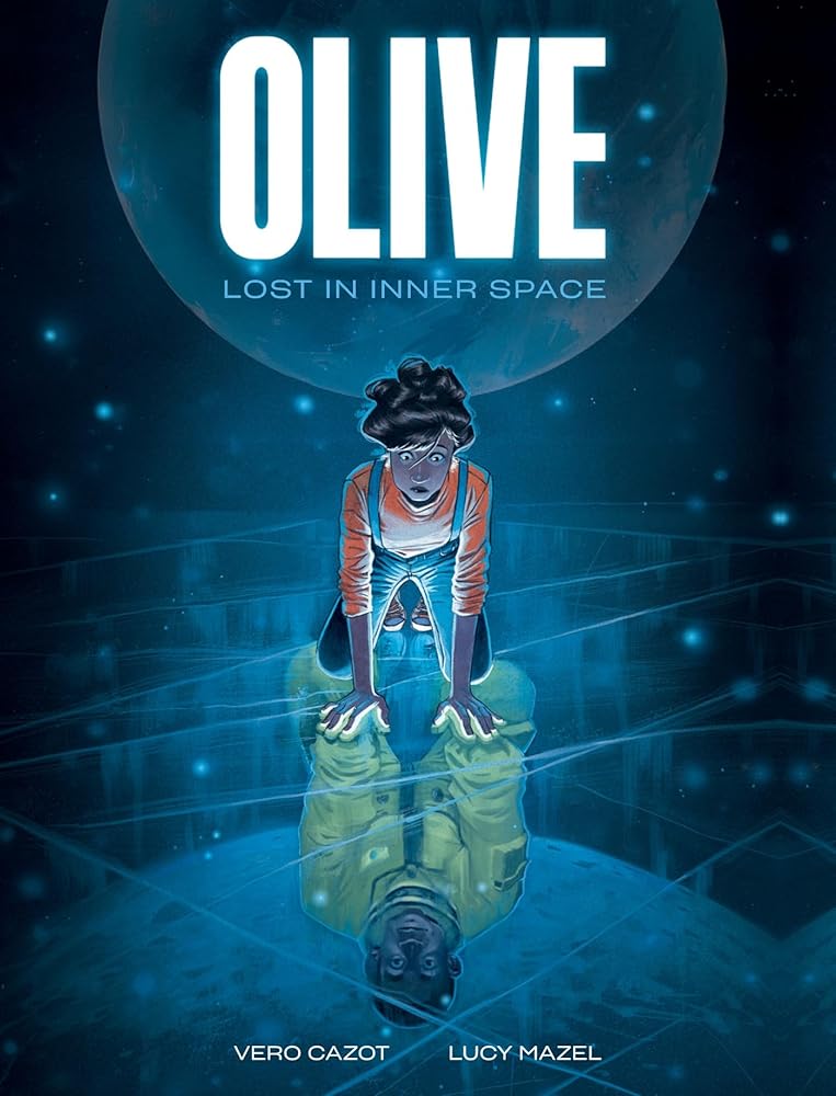 Olive: Lost in Inner Space: A Graphic Novel cover image