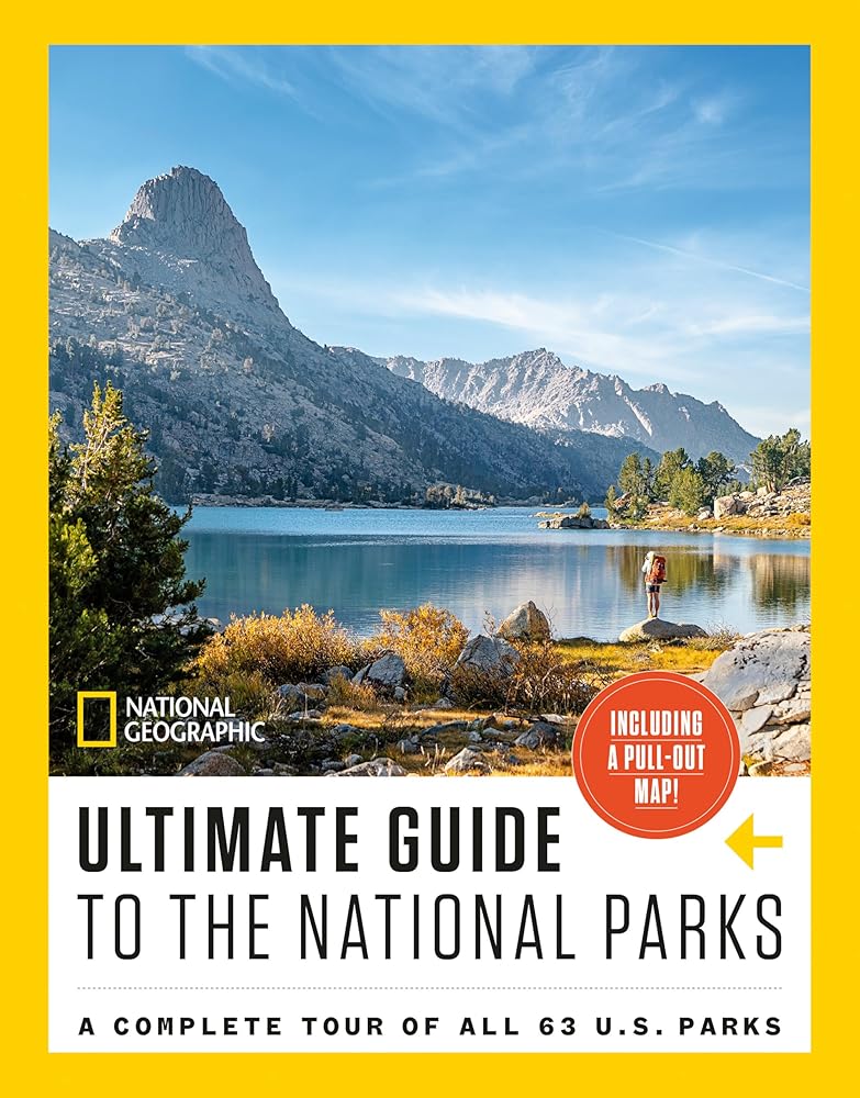 National Geographic Ultimate Guide to the National Parks: A Complete Tour of All 63 U.S. Parks cover image