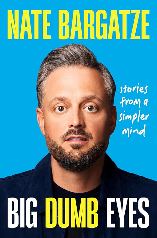 Big Dumb Eyes: Stories from a Simpler Mind cover image