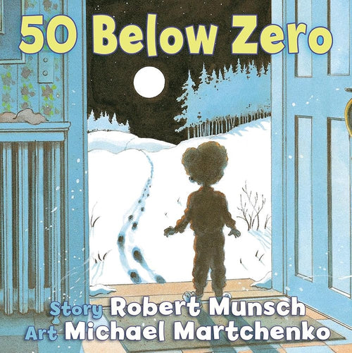 50 Below Zero (Munsch for Kids) cover image