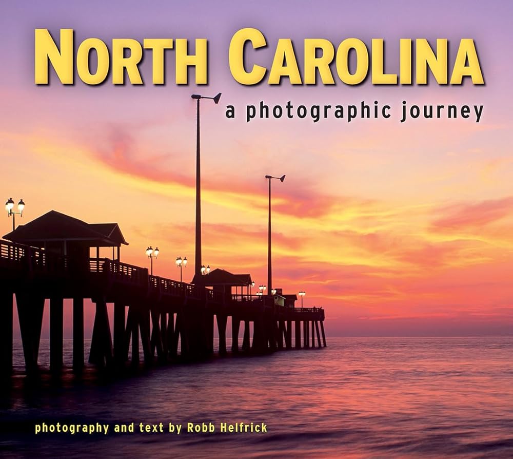 North Carolina: A Photographic Journey cover image
