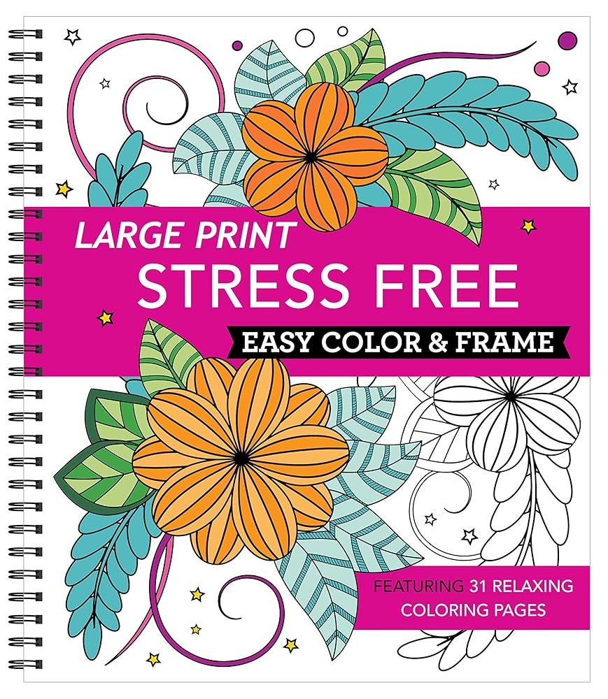 Large Print Easy Color & Frame - Stress Free (Adult Coloring Book) cover image