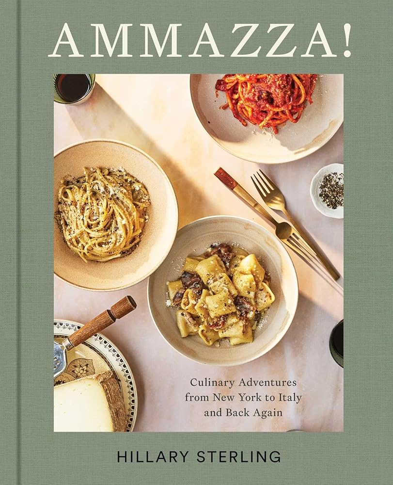 Ammazza!: Culinary Adventures from New York to Italy and Back Again (a Cookbook) cover image