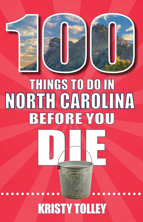 100 Things to Do in North Carolina Before You Die cover image