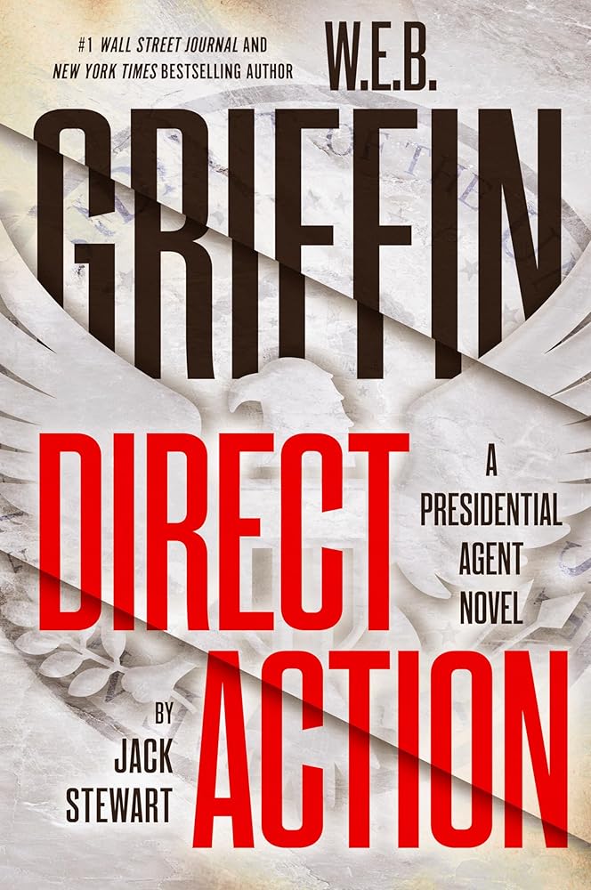 W. E. B. Griffin Direct Action (A Presidential Agent Novel) cover image