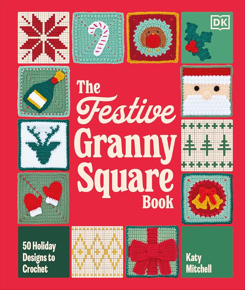 The Festive Granny Square Book: 50 Holiday Designs to Crochet cover image