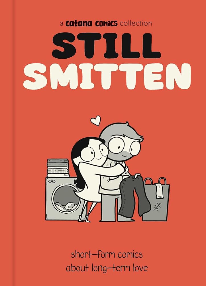 Still Smitten: Short-Form Comics About Long-Term Love cover image