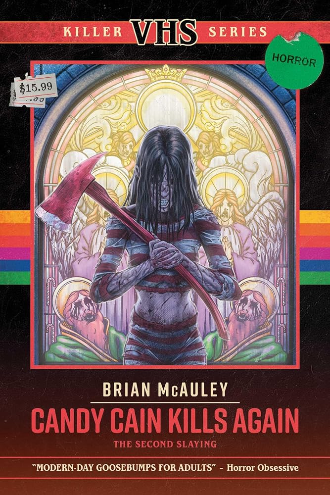 Candy Cain Kills Again: The Second Slaying (Killer VHS Series) cover image