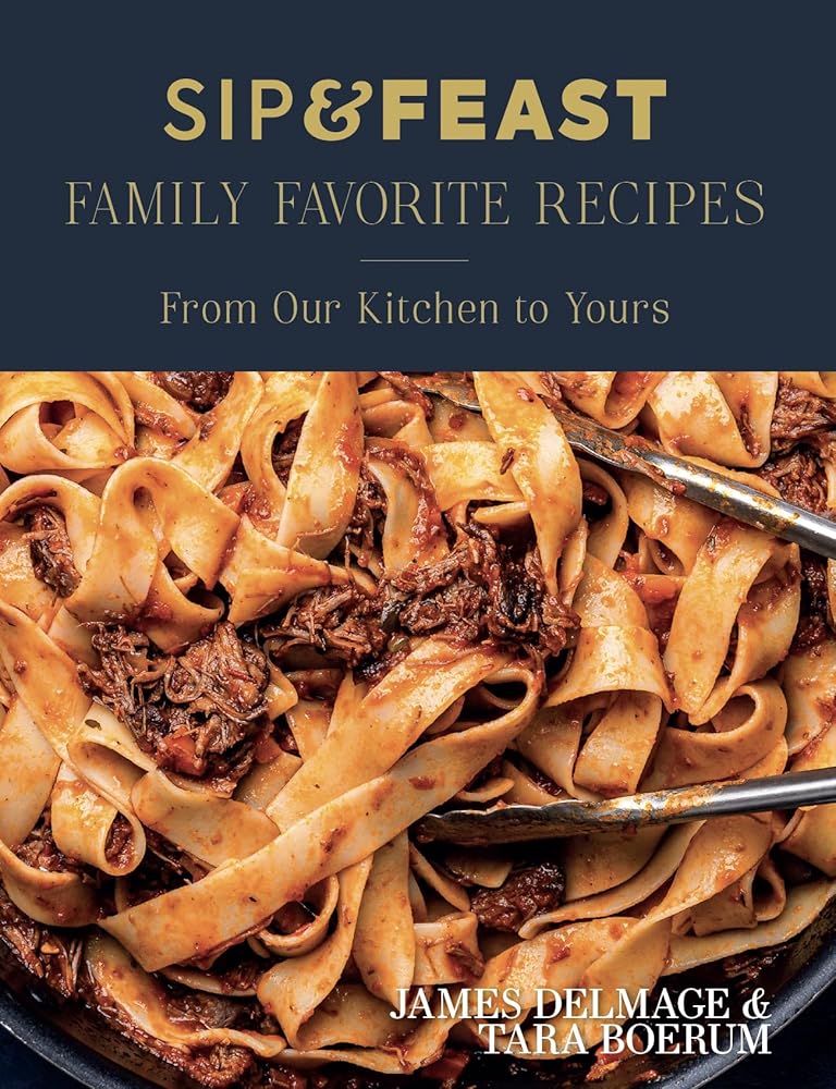 Sip & Feast: Family Favorite Recipes cover image