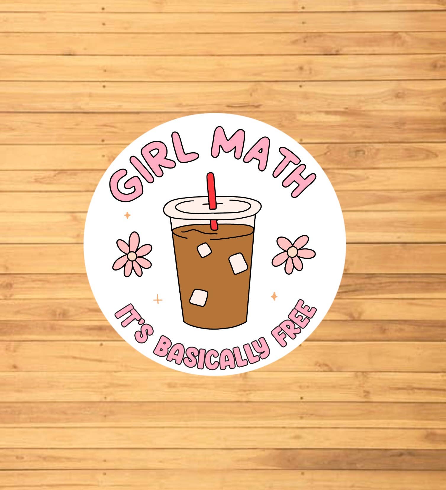 Girl Math, It's Basically Free Sticker